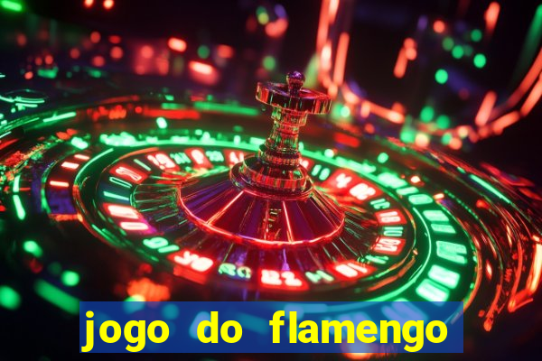 jogo do flamengo ao vivo rede canais